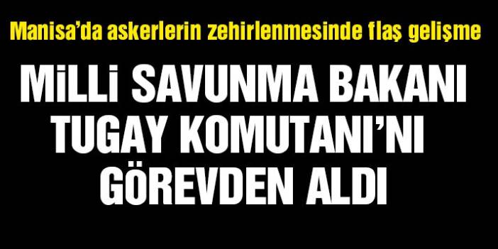 Manisa’da Tugay Komutanı görevden alındı