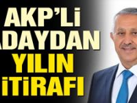AKP'li başkan adayından yılın itirafı!