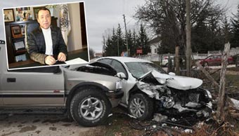 Çaydeğirmeni Belediye Başkanı ölümden döndü!