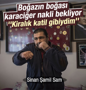 Sinan Şamil Sam karaciğer nakli bekliyor