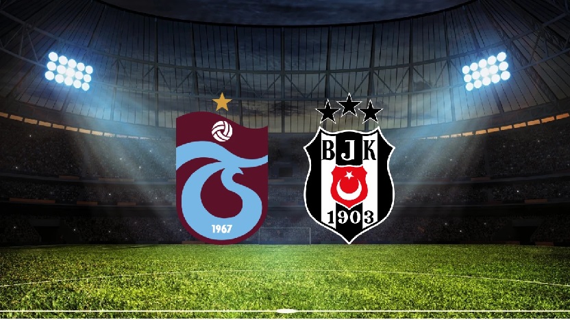 Trabzonspor - Beşiktaş / CANLI