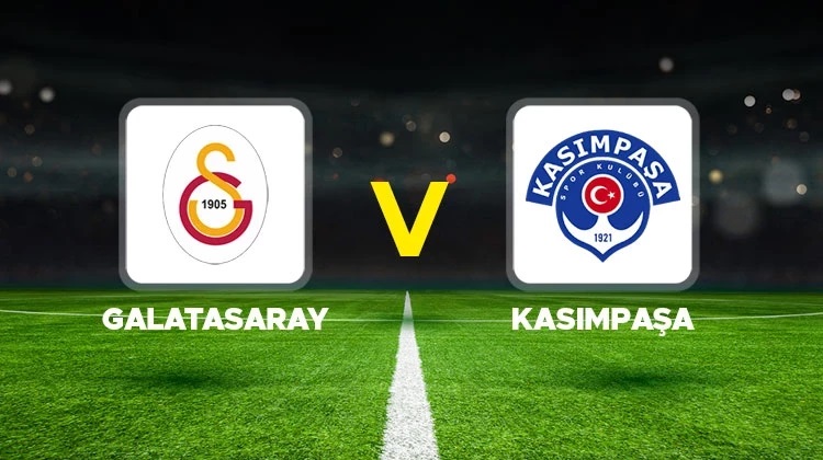 Galatasaray - Kasımpaşa / CANLI