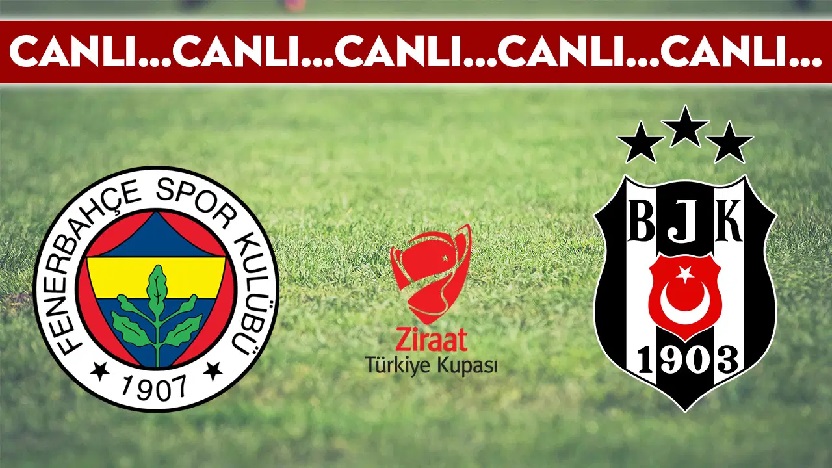 Fenerbahçe - Beşiktaş / CANLI