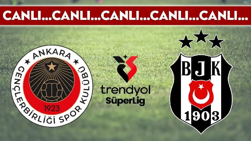 Gençlerbirliği 0-1 Beşiktaş / CANLI ANLATIM