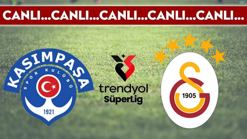 Kasımpaşa 1-0 Galatasaray / CANLI ANLATIM