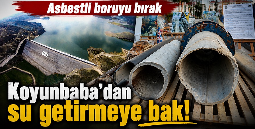 Çankırı'nın derdi 'asbestli boru' değil! Borudaki 'olmayan' su!