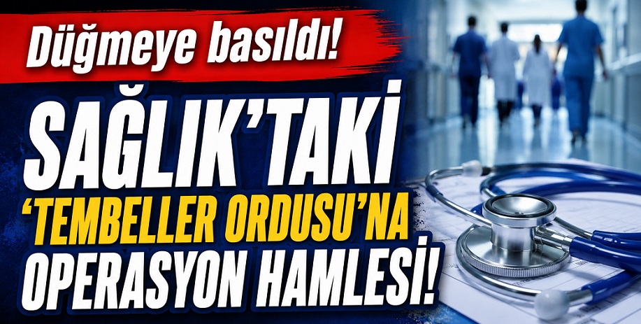 Çankırı'da sağlıktaki 'tembeller ordusu'na operasyon hamlesi!