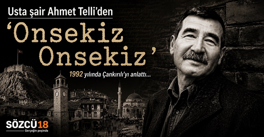 Usta Şair Ahmet Telli'nin kaleminden: Onsekiz Onsekiz