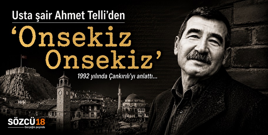 Usta Şair Ahmet Telli'nin kaleminden: Onsekiz Onsekiz