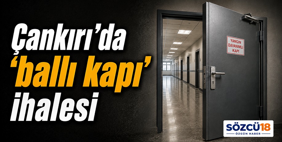 Çankırı'da adrese teslim 51 milyonluk çifte 'ballı kapı' ihalesi mercek altında!