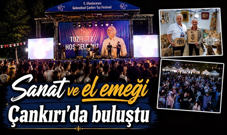 TUZFEST'26 sanat ve el emeğini Çankırı'da buluşturdu