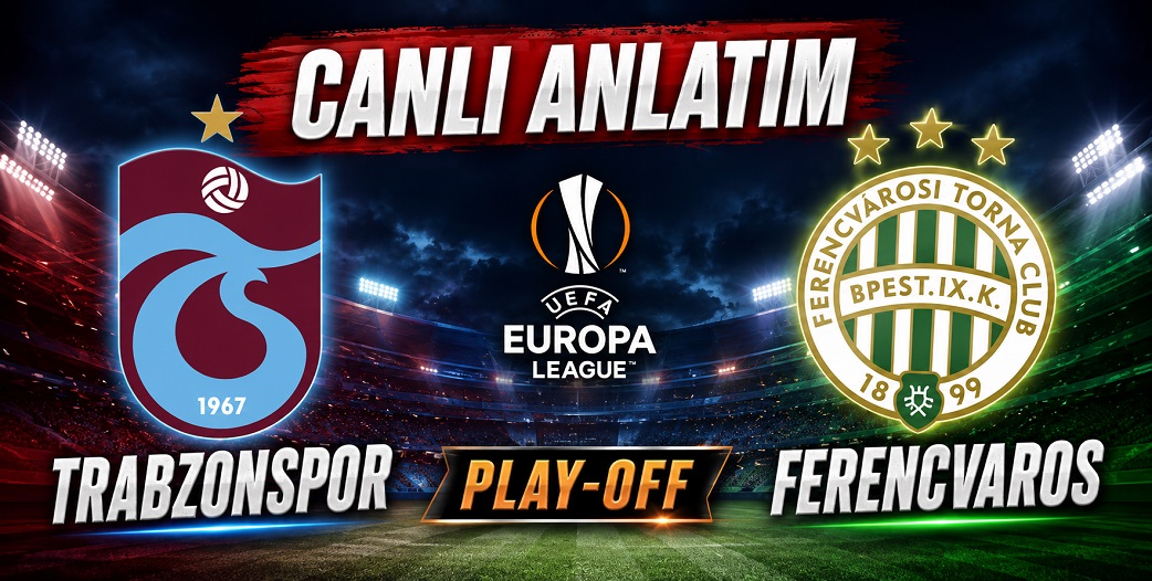 Trabzonspor - Ferencvaros | CANLI ANLATIM