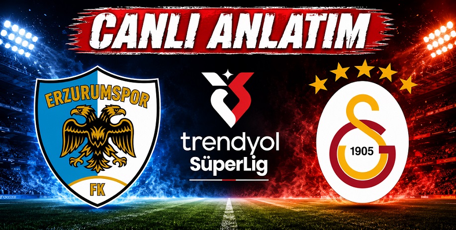 Erzurumspor FK - Galatasaray | CANLI ANLATIM
