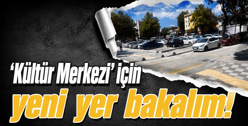 Çankırı Merkez'e 'nefes' aldırmak isteyen o binayı oraya yapmaz!