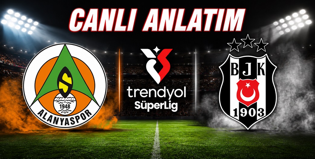 Alanyaspor 0-0 Beşiktaş | CANLI ANLATIM