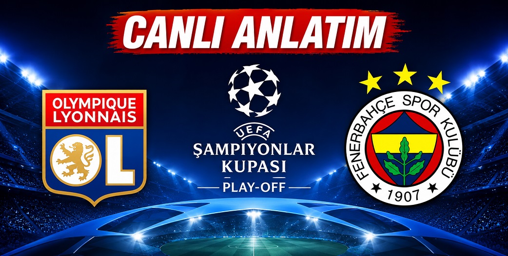 Olimpik Lyon 0-2 Fenerbahçe / CANLI ANLATIM