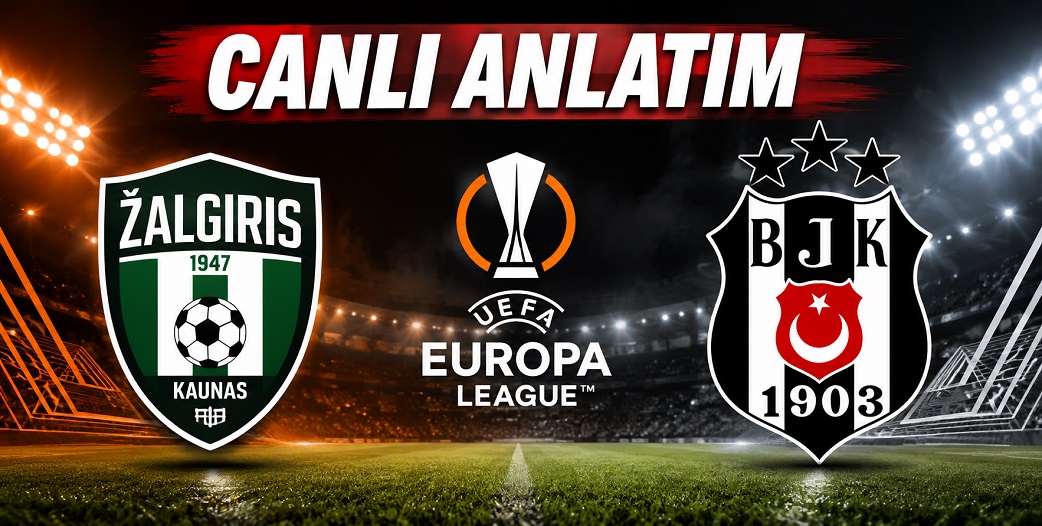 Kauno Zalgiris 0-0 Beşiktaş | CANLI ANLATIM