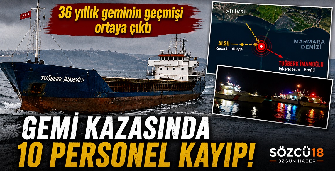 Silivri açıklarında iki gemi çarpıştı! 10 personel bulunamıyor