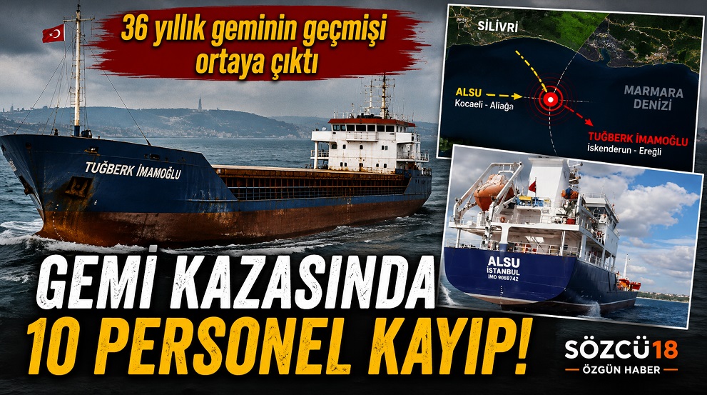 Silivri açıklarında iki gemi çarpıştı! 10 personel bulunamıyor