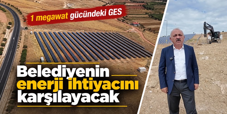 Çankırı'da 40 milyon liralık GES 2 Projesi yıl sonunda tamamlanıyor