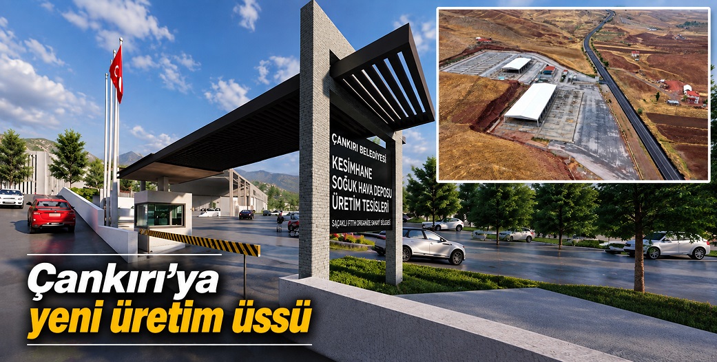 Çankırı Belediye Başkanı Esen'den yeni 'üretim üssü'
