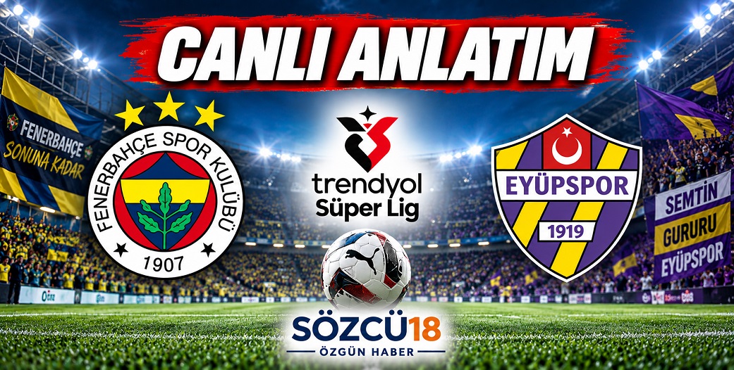 Fenerbahçe - Eyüpspor / CANLI ANLATIM