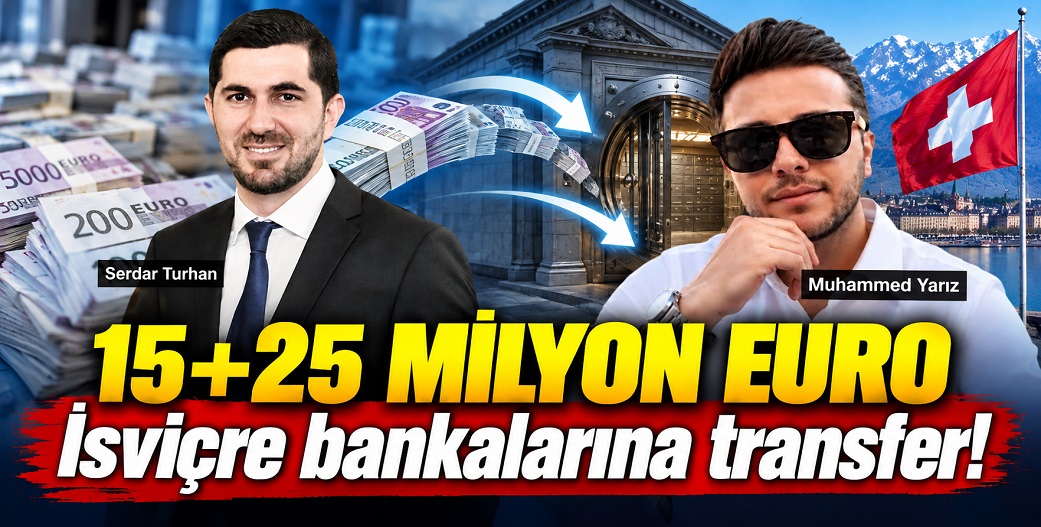 Fon soruşturmasında yeni ayrıntılar... İsviçre hesaplarına 15 milyon dolar ve 25 milyon Euro transfer yapmışlar!