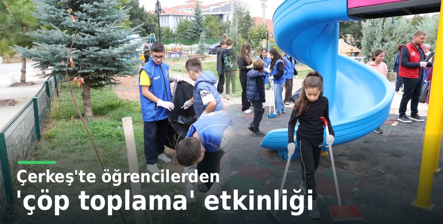 Çerkeş'te 'çöp toplama' etkinliği