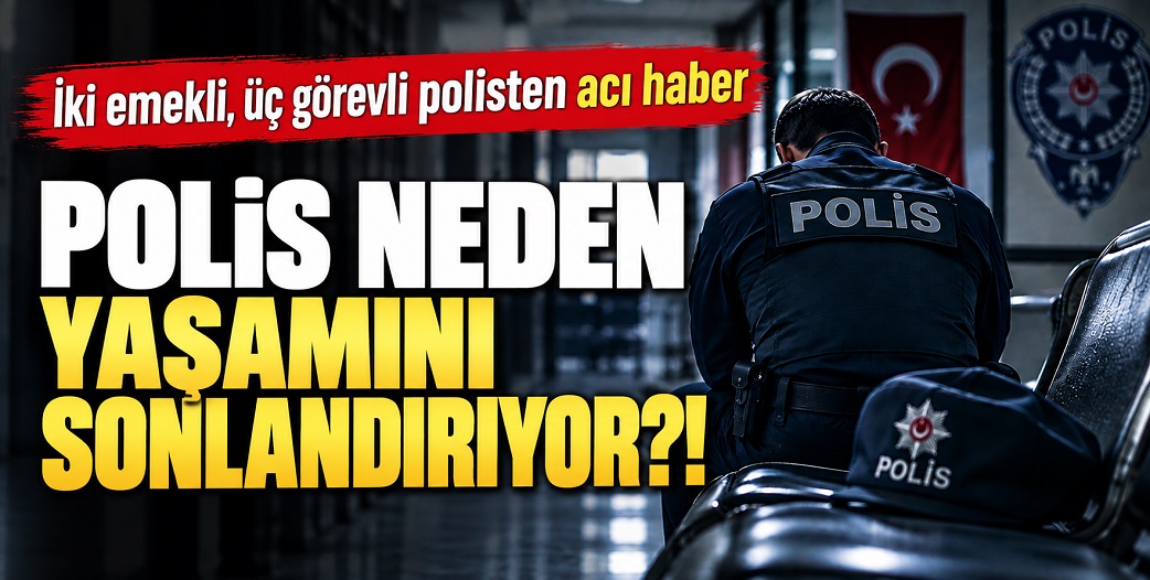 Polis intiharlarında dikkat çeken tablo: İki emekli, üç görevli polis intihar etti!