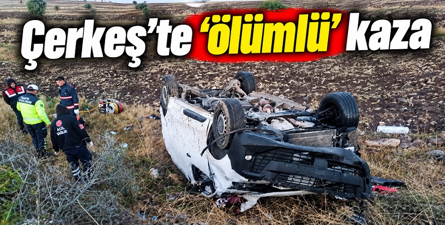 Çankırı'da kaza... Ölü ve yaralılar var