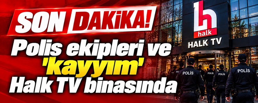 Son dakika... Polis ekipleri ve 'kayyım' Halk TV'nin İstanbul merkez binasında