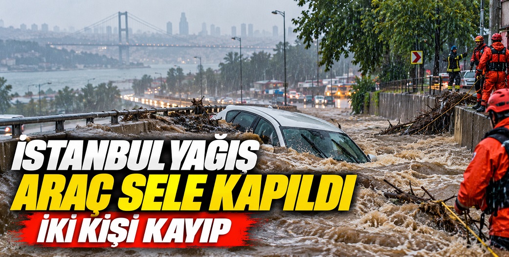 Pendik Göçbeyli'de dere taştı: Sel sularına kapılan 2 kişi aranıyor