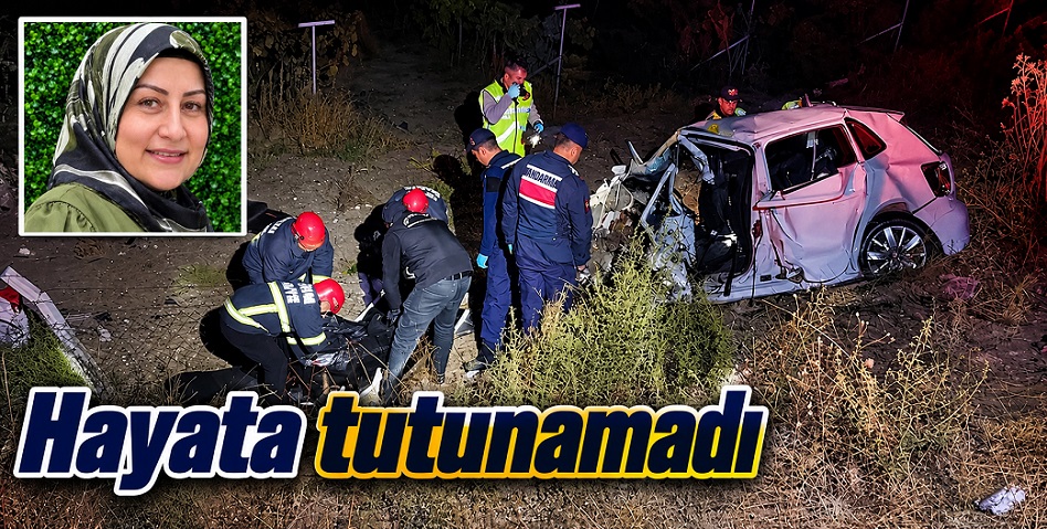 Çorum-İskilip karayolundaki kazada yaralanmıştı! Hayata tutunamadı
