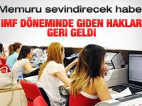 Memurlar yeni haklarına kavuştu