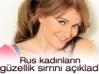 Hilal Cebeci Rus kadınların güzellik sırrını açıkladı