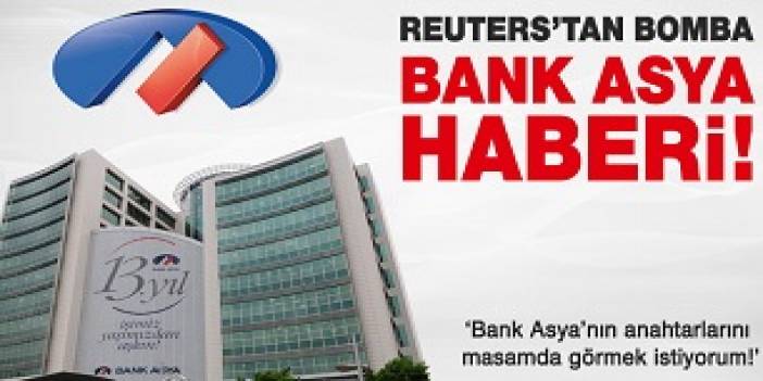 Erdoğan BankAsya'nın anahtarını istedi