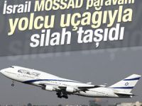 İsrail'in yolcu uçağıyla silah taşıdığı ortaya çıktı