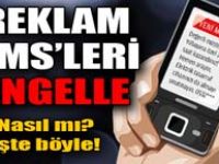 Reklam SMSleri engelleyin!