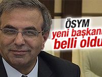 ÖSYM'nin yeni başkanı belli oldu!