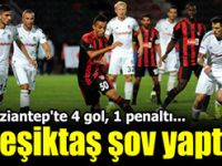 Gaziantepspor: 0 - Beşiktaş: 4