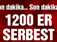 Ankara’da bin 200 er serbest bırakıldı