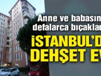 Kartal’da evlat dehşeti! Annesi ve babasını defalarca bıçaklayarak öldürdü