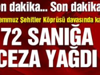 15 Temmuz Şehitler Köprüsü davasında karar