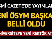 Yeni ÖSYM Başkanı belli oldu