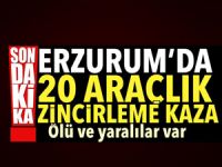 Erzurum’da 20 araç birbirine girdi; ölü ve yaralılar var