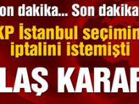 AKP’den başvuru “Seçimler iptal edilsin”
