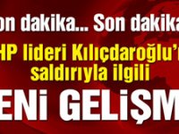 Kılıçdaroğlu’na saldırıyla ilgili yeni gelişme