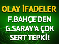 Fenerbahçe'den Galatasaray'a çok sert tepki