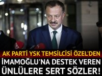 AK Partili Özel'den İmamoğlu'nu destekleyen sanatçılara sert mesaj!