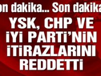 YSK’dan CHP ve İYİ Parti’ye ret